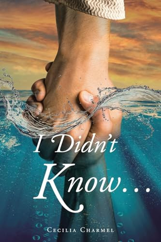 I Didn't Know... by Cecilia Charmel 9798894284279