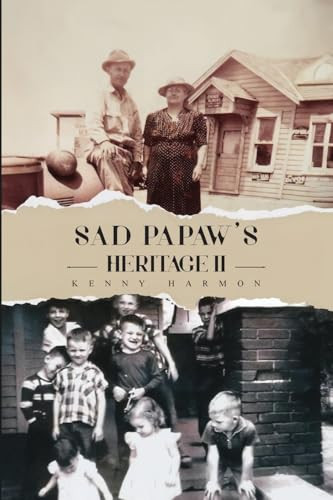 Sad Papaw's: Heritage II by Kenny Harmon 9798895310427