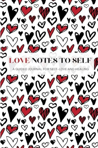 Love Notes To Self by Amber James 9798987014936
