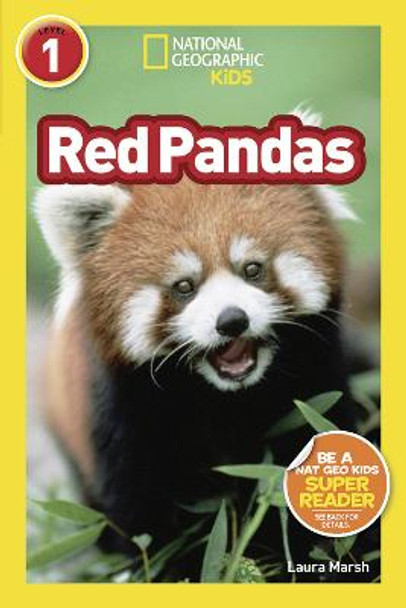 National Geographic Kids Readers: Red Pandas (National Geographic Kids Readers: Level 1) by Laura Marsh