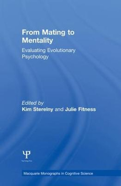 From Mating to Mentality: Evaluating Evolutionary Psychology by Kim Sterelny