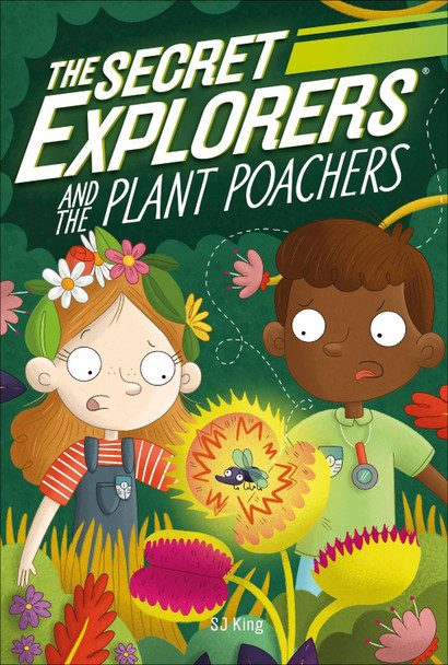 The Secret Explorers and the Plant Poachers by DK
