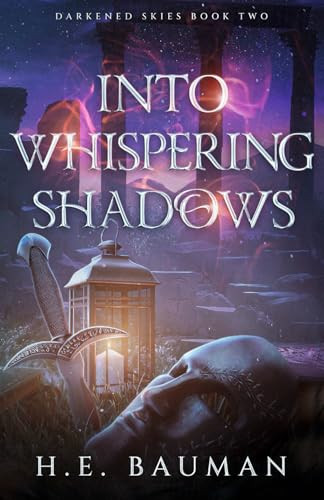 Into Whispering Shadows by H E Bauman 9798988802402