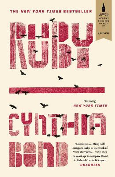 Ruby: Shortlisted for the Baileys Women's Prize for Fiction 2016 by Cynthia Bond
