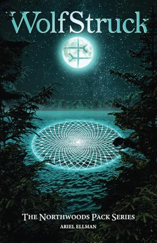 WolfStruck by Ariel Ellman 9798990684119