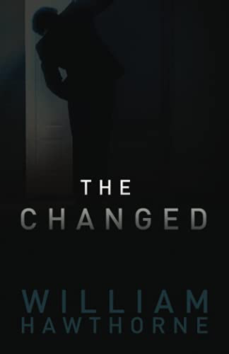 The Changed by William Hawthorne 9781953284525