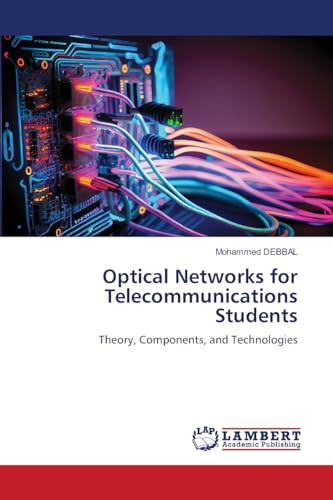 Optical Networks for Telecommunications Students by Mohammed Debbal 9783330019713