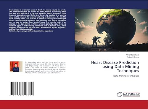 Heart Disease Prediction using Data Mining Techniques by Amandeep Kaur 9786208116972