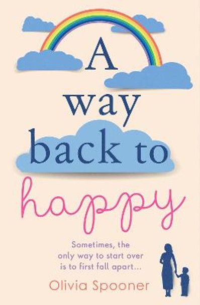 A Way Back to Happy by Olivia Spooner