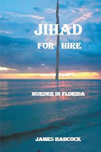 Jihad for Hire by James Babcock 9798201244705