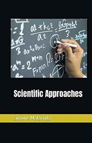 Scientific Approaches by Simone Malacrida 9798215133873
