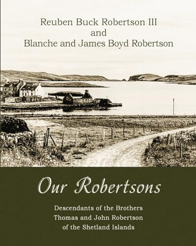 Our Robertsons by Reuben Buck Robertson 9798218216504