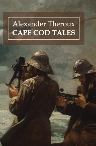 Cape Cod Tales by Alexander Theroux 9798218383626