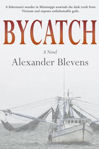 Bycatch by Alexander Blevens 9798218545901