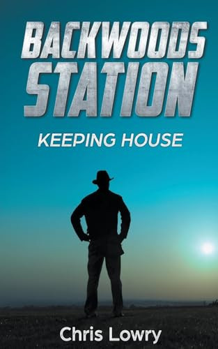 Backwoods Station by Chris Lowry 9798224018673