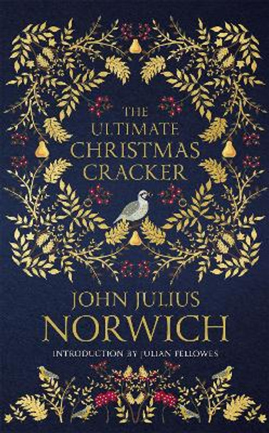 The Ultimate Christmas Cracker by John Julius Norwich