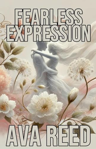 Fearless Expression by Ava Reed 9798227404503