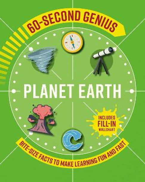 60-Second Genius - Planet Earth: Bite-size facts to make learning fun and fast by Mortimer Children's Books