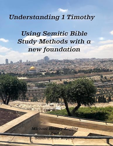 1 Timothy by Michael Harvey Koplitz 9798227538628