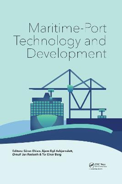 Maritime-Port Technology and Development by Soren Ehlers