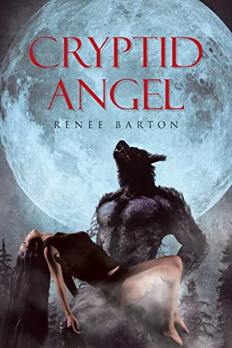 Cryptid Angel by Renee Barton 9798886544572