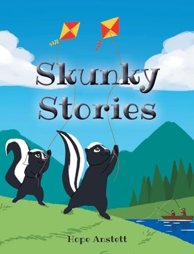 Skunky Stories by Hope Anstett 9798889439509
