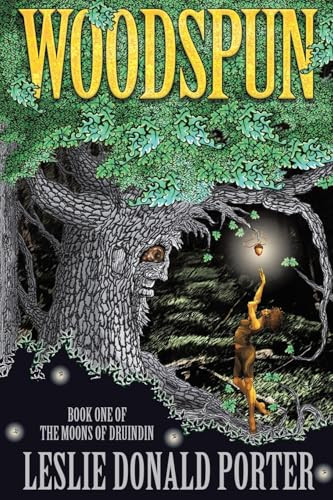 Woodspun by Leslie Donald Porter 9798892215879