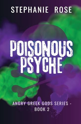 Poisonous Psyche by Stephanie Rose 9798985341850