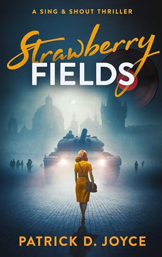 Strawberry Fields by Patrick D Joyce 9798986169958
