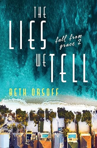 The Lies We Tell by Beth Orsoff 9798988732914