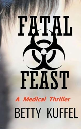 Fatal Feast by Betty Kuffel 9798989886814