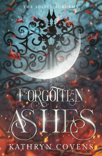 Forgotten Ashes by Kathryn Covens 9798990164901