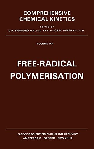 Free-Radical Polymerisation: Volume 14 by R. G. Compton 9780444414861