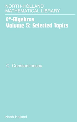 Selected Topics: Volume 5 by Corneliu Constantinescu 9780444507532