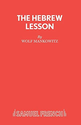 The Hebrew Lesson by Wolf Mankowitz 9780573095474