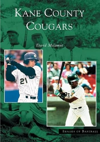 Kane County Cougars by David Malamut 9780738534107