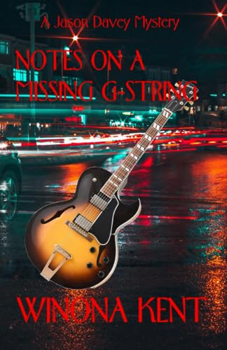 Notes on a Missing G-String by Winona Kent 9780988082656