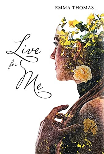 Live for Me by Emma Thomas 9781480899742