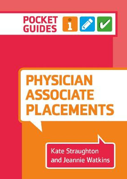 Pocket Guides: Physician Associate Placements by Kate Straughton