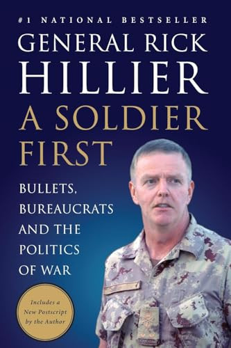 A Soldier First by Rick Hillier 9781554684922