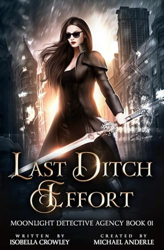 Last Ditch Effort by Michael Anderle 9781642024562