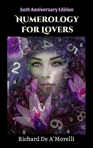 Numerology for Lovers by Richard De A'Morelli 9781643990613