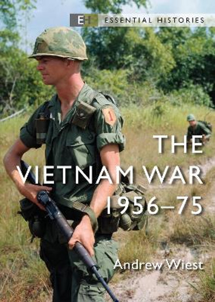 The Vietnam War: 1956-75 by Andrew Wiest