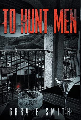 To Hunt Men by Gary Smith 9781662930607
