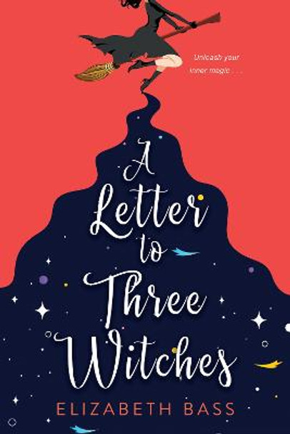 The Letter to Three Witches by Elizabeth Bass