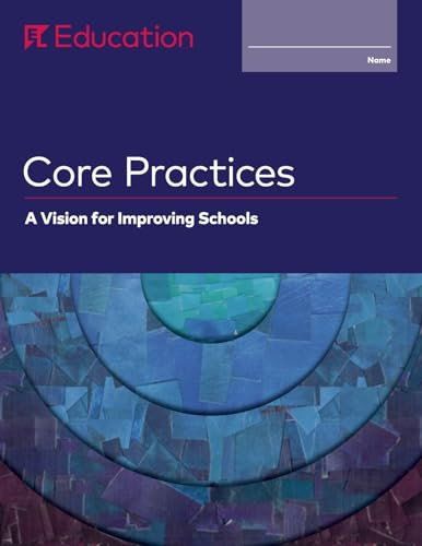Core Practices: A Vision for Improving Schools by El Education 9781683624769