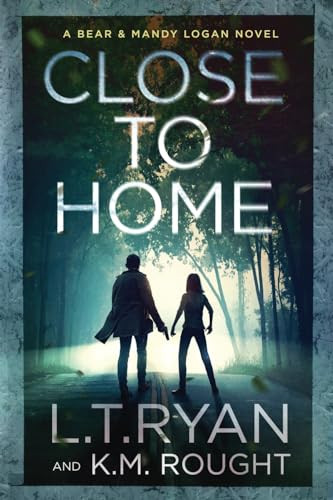 Close to Home by L T Ryan 9781685331634