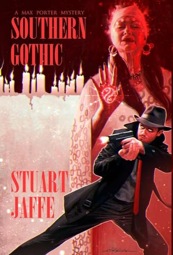 Southern Gothic by Stuart Jaffe 9781733730860