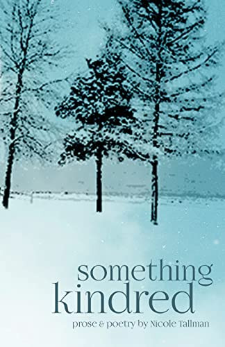 Something Kindred by Nicole Tallman 9781736230619