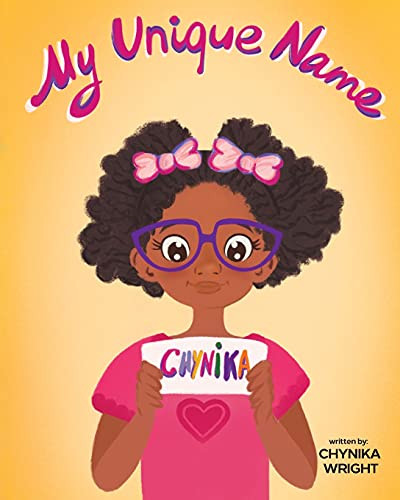 My Unique Name by Chynika Wright 9781736512975